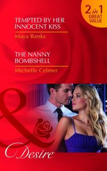 Paperback Tempted by Her Innocent Kiss/ The Nanny Bombshell (Mills and Boon Desire) Book