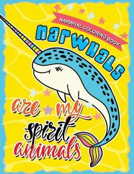 Paperback Narwhal Coloring Book: Unicorn of the Sea with Motivational and Inspirational Quotes for Kids & Adults Book