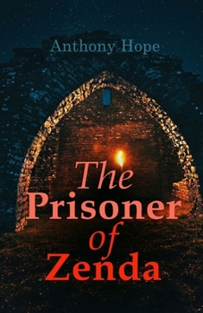 Paperback The Prisoner of Zenda Illustrated Book