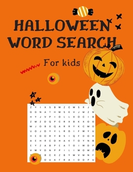 Halloween Word Search for Kids: Halloween Word Search- Activity Book (40 Puzzle Pages) -For Kids Ages 5-8: Solution Pages Included