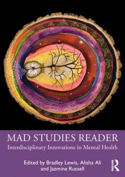 Paperback Mad Studies Reader: Interdisciplinary Innovations in Mental Health Book