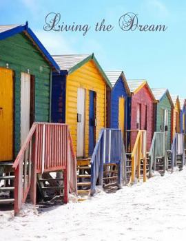 Living the Dream : Beach Hut Seaside/ Ocean Notebook, Graph Paper Pad 5 X 5, 120-Page, 8. 5 X 11 in (Large) School Office College Laboratory