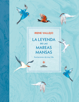 Paperback La Leyenda de Las Mareas Mansas / The Legend of the Peaceful Tides [Spanish] Book