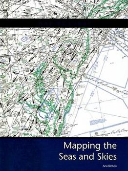Mapping the Seas And Skies (Map Readers)