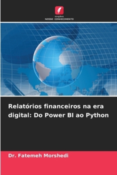 Paperback Relatórios financeiros na era digital: Do Power BI ao Python [Portuguese] Book