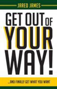 Paperback Get Out of YOUR Way! Book