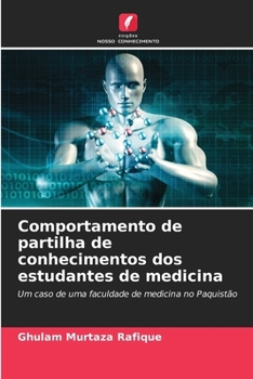 Paperback Comportamento de partilha de conhecimentos dos estudantes de medicina [Portuguese] Book