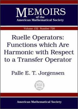 Paperback Ruelle Operators: Functions Which Are Harmonic with Respect to a Transfer Operator Book