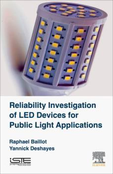 Hardcover Reliability Investigation of Led Devices for Public Light Applications Book