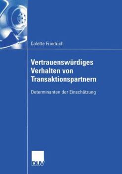 Paperback Vertrauenswürdiges Verhalten Von Transaktionspartnern: Determinanten Der Einschätzung [German] Book