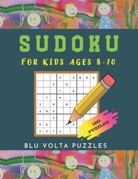 Paperback Sudoku For Kids Ages 8-10: 120 Large Print 6x6 And 9x9 Easy Sudoku Puzzles Book For Kids Age 8, 9, And 10 With Solutions [Large Print] Book