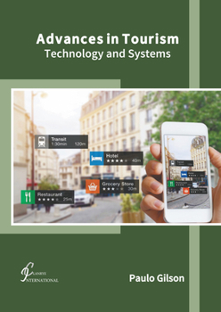 Hardcover Advances in Tourism: Technology and Systems Book