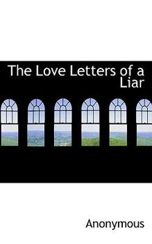 Paperback The Love Letters of a Liar Book