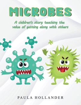 Microbes: A Children’s Story teaching the value of getting along with others