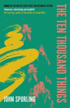 The Ten Thousand Things: Winner of the Walter Scott Prize for Historical Fiction