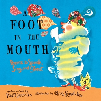 Paperback A Foot in the Mouth: Poems to Speak, Sing, and Shout Book
