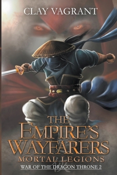 Paperback The Empire's Wayfarers: Mortal Legions Book