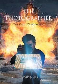 Hardcover The Photographer: The Chip Conspiracy Book