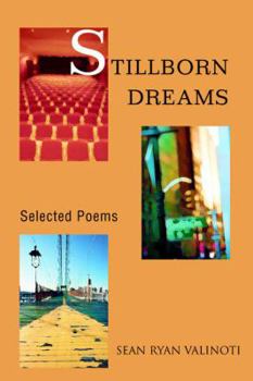 Paperback Stillborn Dreams: Selected Poems Book