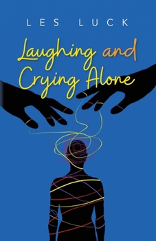 Paperback Laughing and Crying Alone Book