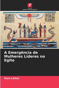 Paperback A Emergência de Mulheres Líderes no Egito [Portuguese] Book