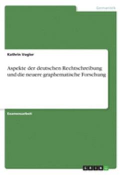 Paperback Aspekte der deutschen Rechtschreibung und die neuere graphematische Forschung [German] Book