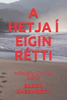 Paperback A Hetja ? Eigin R?tti: ?j?nustu ?tlitun Gagns [Icelandic] Book
