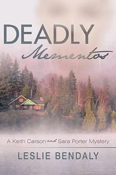Paperback Deadly Mementos: A Keith Carson and Sara Porter Mystery Book