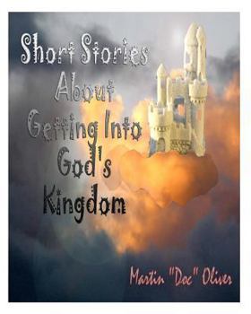 Paperback Short Stories About Getting Into God's Kingdom Book