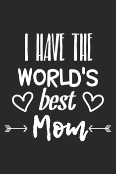 Worlds best Mom: Lined Notebook 6x9 inches with 120 pages