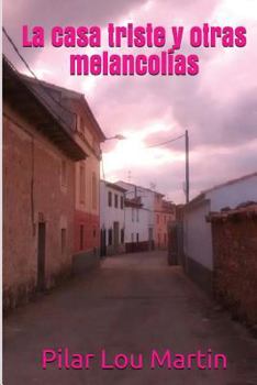 Paperback La casa triste y otras melancolias [Spanish] Book