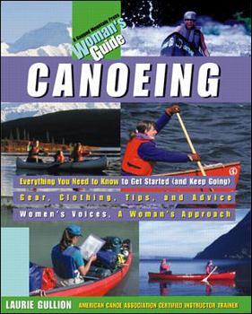 Paperback Canoeing: A Woman's Guide Book