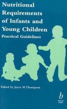 Paperback Nutritional Requirements of Infants and Young Children: Practical Guidelines Book