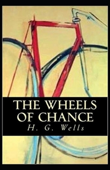 Paperback The Wheels of Chance Illustrated Book