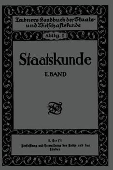 Paperback Staatskunde: Zweiter Band. 2. Heft. Verfassung Und Verwaltung Des Reichs Und Der Länder [German] Book