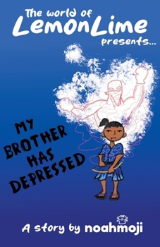 Paperback My Brother Has Depressed Book