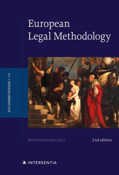 Hardcover European Legal Methodology (Second Edition): Volume 7 Book