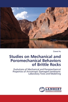 Paperback Studies on Mechanical and Poromechanical Behaviors of Brittle Rocks Book