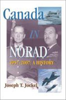 Paperback Canada in Norad, 1957-2007: A History Volume 115 Book