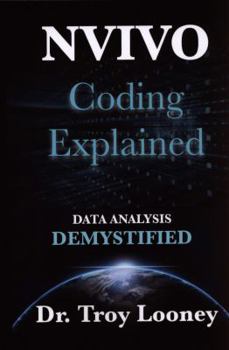 Paperback NVivo Coding Explained: Data Analysis Demystified Book