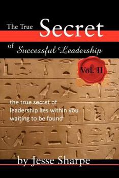 Paperback The True Secret of Successful Leadership, Vol II Book