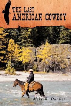 Paperback The Last American Cowboy Book