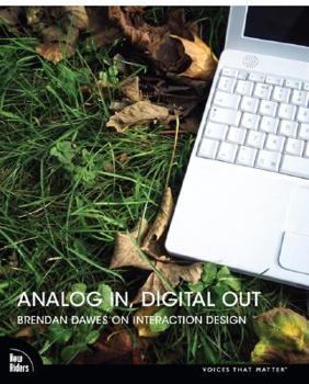 Paperback Analog In, Digital Out: Brendan Dawes on Interaction Design Book