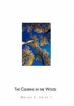 Paperback The Clearing in the Wood Book