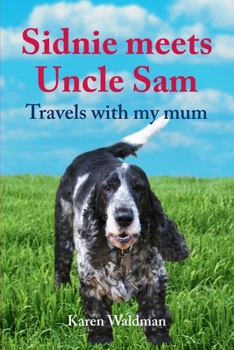 Paperback Sidnie meets Uncle Sam: Travels with my mum Book