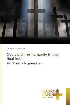 Paperback God's plan for humanity in this final hour Book