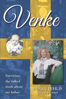 Paperback Venke: Surviving the Naked Truth About My Father Book
