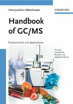 Hardcover Handbook of GC/MS: Fundamentals and Applications Book
