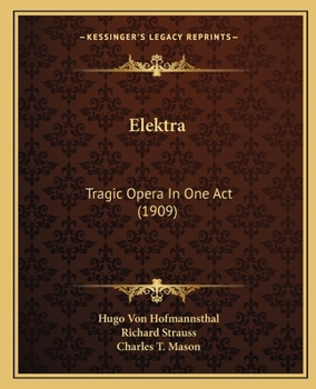 Paperback Elektra: Tragic Opera In One Act (1909) Book