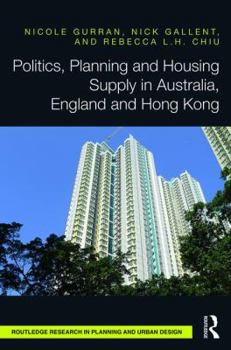 Hardcover Politics, Planning and Housing Supply in Australia, England and Hong Kong Book